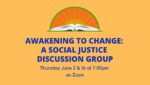 Awakening to Change: A Social Justice Discussion Group