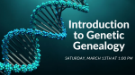 Introduction to Genetic Genealogy