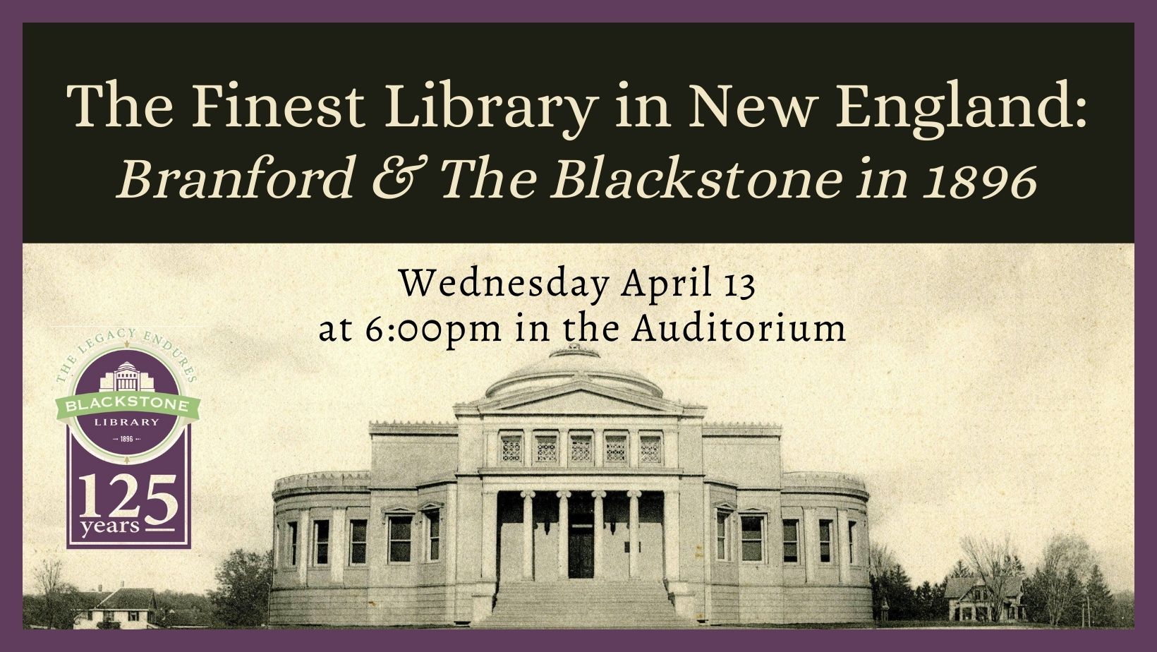 The Finest Library in New England: Branford & The Blackstone in 1896