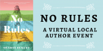 No Rules: A Virtual Local Author Event