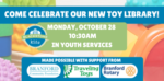 Toy Library Launch on Monday, October 28 at 10:30am